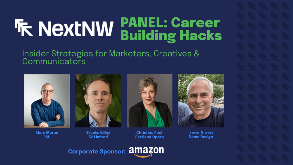 NextNW Panel: Career-Building Hacks